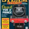 Steam Railway Magazine Issue 579