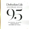 Derbyshire Life Magazine July 2026
