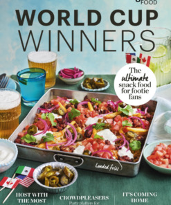 Good Food Magazine June 2026 16-Page World Cup Winners Recipes