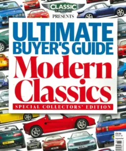 Classic & Sports Car Magazine Presents Ultimate Buyer's Guide Modern Classics - Special Collectors Edition