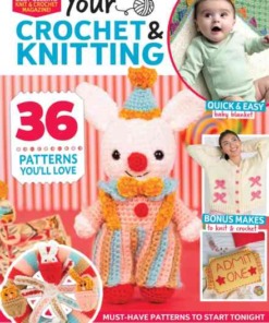 Your Crochet & Knitting Issue 64