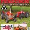 Massey Ferguson Tractors & Equipment Magazine - 1957-1964 Complete Guide to MF 35 & 65 Era