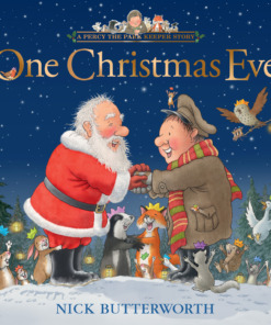 PERCY THE PARK KEEPER: ONE CHRISTMAS EVE Hardback Book by NICK BUTTERWORTH Front Cover