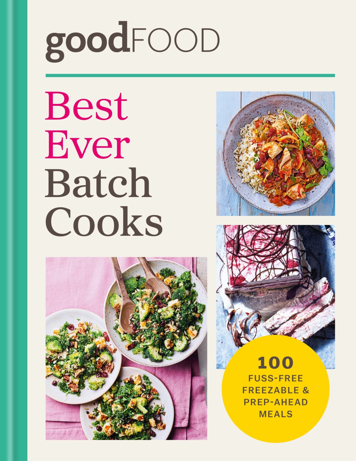 Good Food Best Ever Batch Cooks Hardback Book by Good Food Front Cover