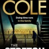 The Stretch Hardback Book by Martina Cole Front Cover