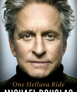 One Helluva Ride Hardback Book by Michael Douglas Front Cover