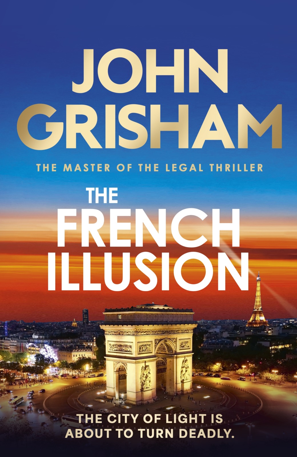 The French Illusion Hardback Book by John Grisham Front Cover
