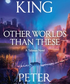 Other Worlds Than These Hardback Book by Stephen King and Peter Straub Front Cover