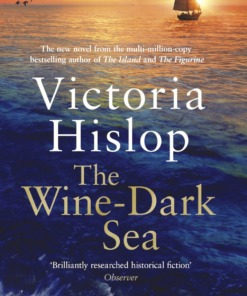 The Wine-Dark Sea Hardback Book by Victoria Hislop Front Cover