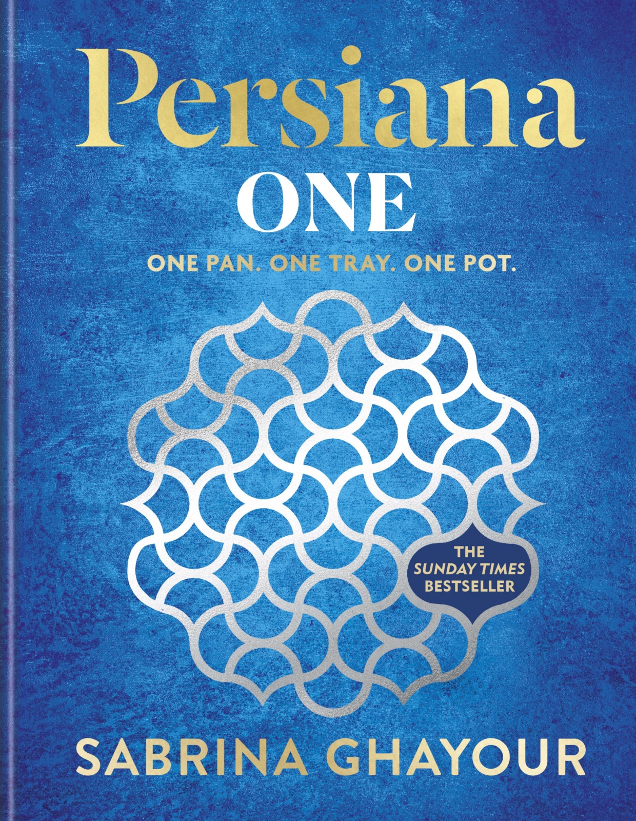 Persiana One Hardback Book by Sabrina Ghayour Front Cover