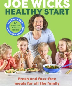 Healthy Start Hardback Book by Joe Wicks Front Cover