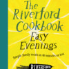 Riverford Cookbook: Easy Evenings, The Hardback Book by Riverford Front Cover