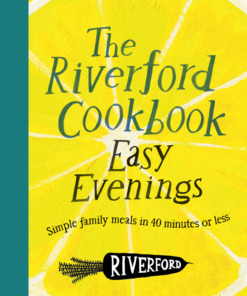 Riverford Cookbook: Easy Evenings, The Hardback Book by Riverford Front Cover